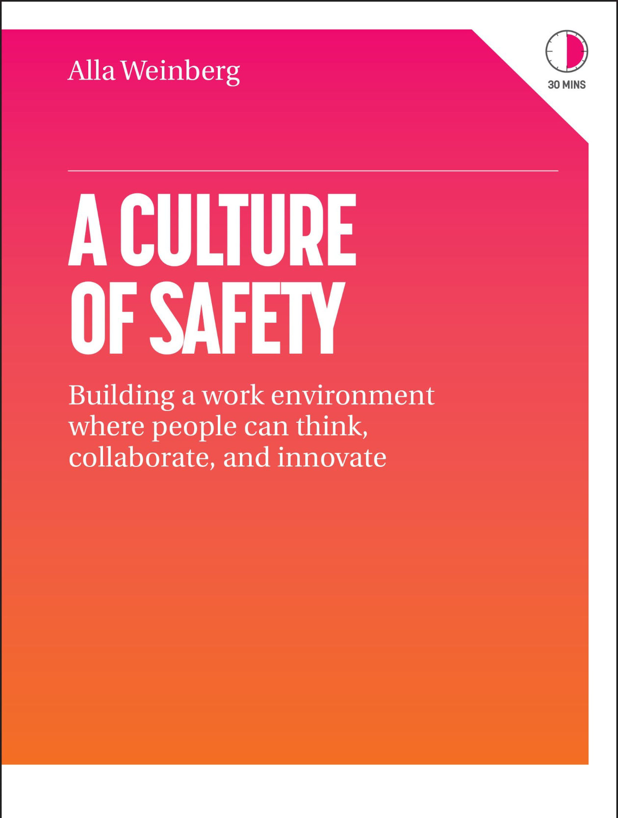 A Culture of Safety by Alla Weinberg
